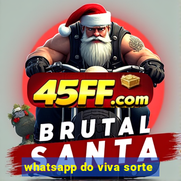 whatsapp do viva sorte